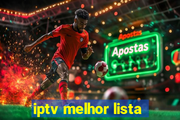 iptv melhor lista